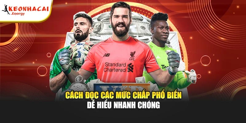 Cách đọc các mức chấp phổ biến dễ hiểu nhanh chóng