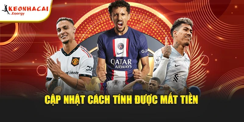 Cập nhật cách tính được mất tiền