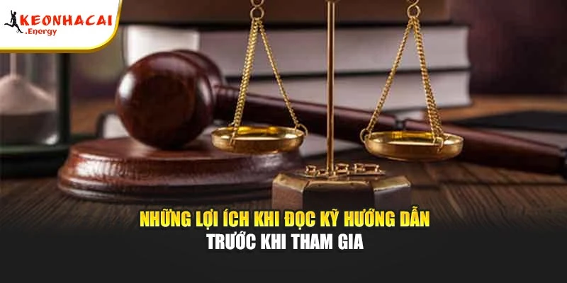 Những lợi ích khi đọc kỹ hướng dẫn trước khi tham gia