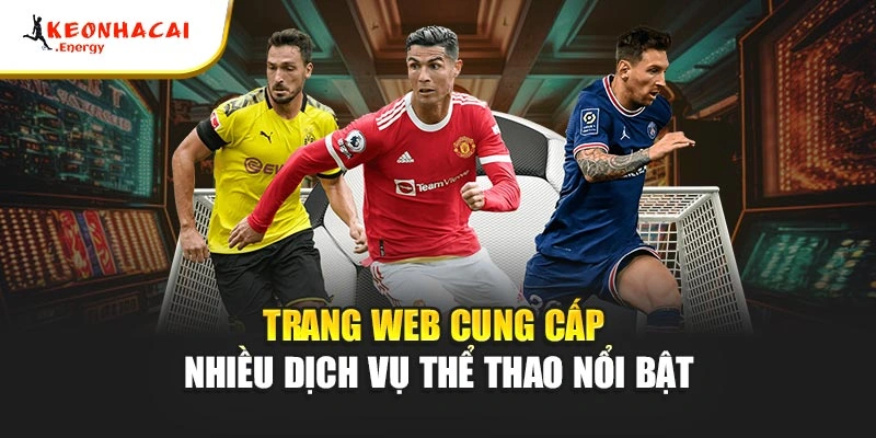 Trang web cung cấp nhiều dịch vụ thể thao nổi bật